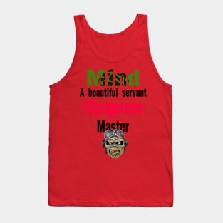 mind a beautiful servant Tank Top